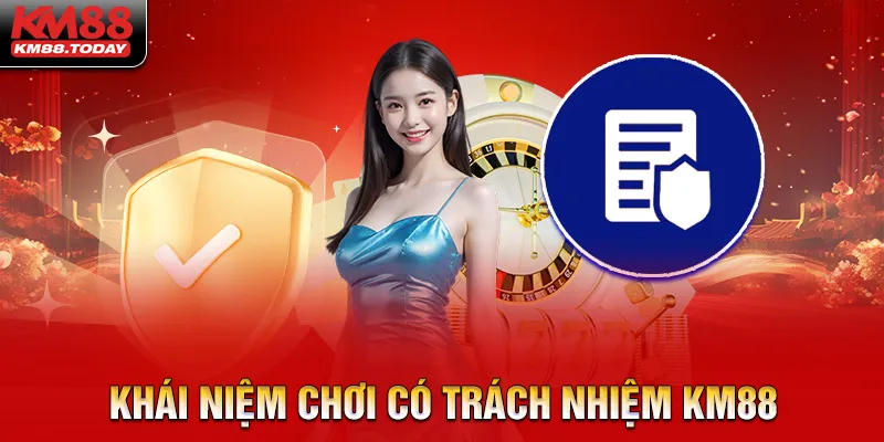 Khái niệm về vấn đề chơi có trách nhiệm