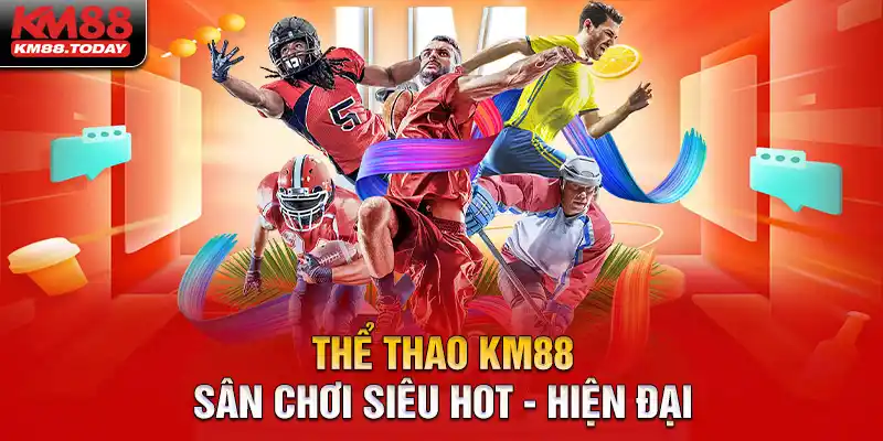 Thể thao KM88 đa dạng các trò chơi cá cược