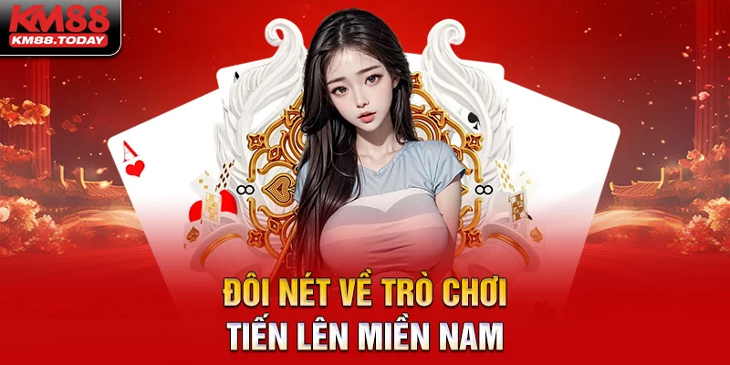 Tiến lên miền Nam mang đến giây phút giải trí thú vị