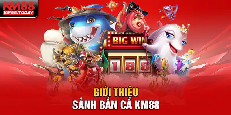 Bắn Cá KM88 - Thám hiểm đại dương thu nhỏ huyền bí