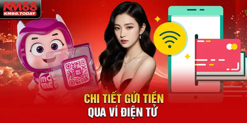 Hướng dẫn quy trình gửi vốn thông qua ví điện tử hiện đại